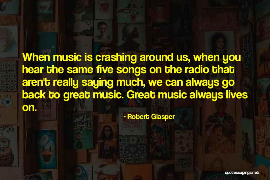 Robert Glasper Quotes 1751834