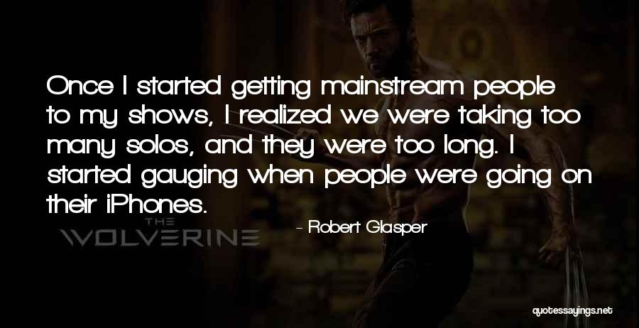 Robert Glasper Quotes 2073513