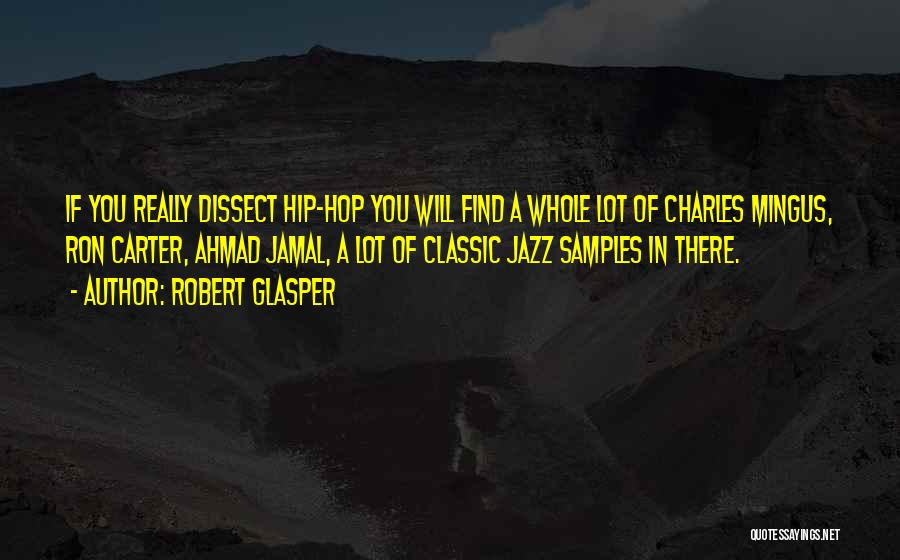 Robert Glasper Quotes 528366