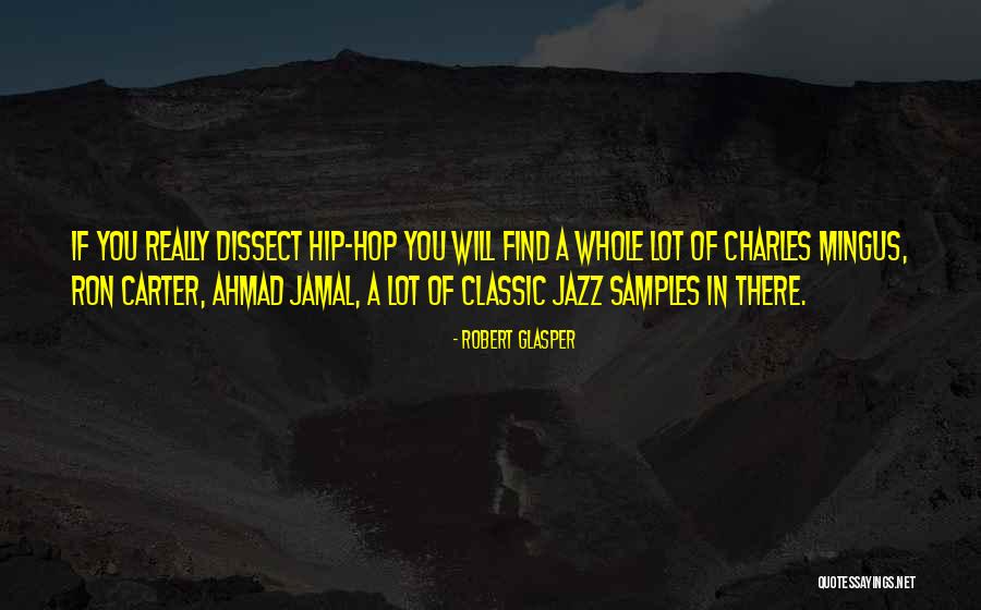 Robert Glasper Quotes 528366