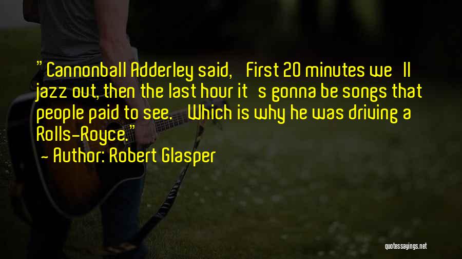 Robert Glasper Quotes 680498