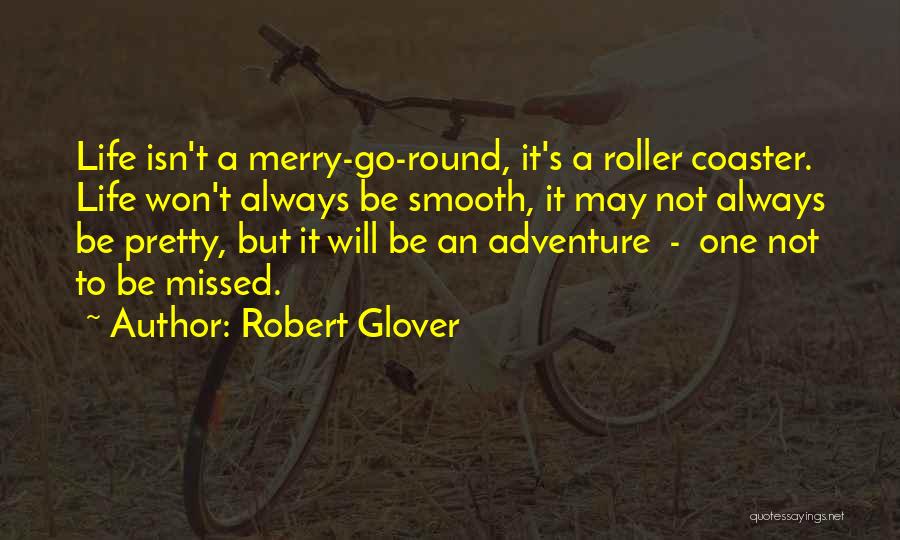 Robert Glover Quotes 1258194