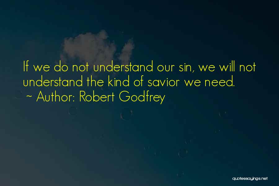 Robert Godfrey Quotes 2078664