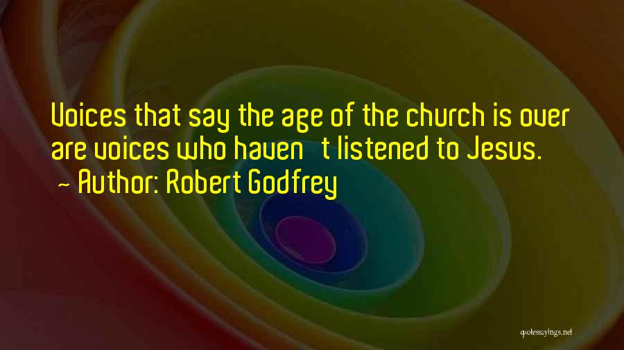 Robert Godfrey Quotes 379302