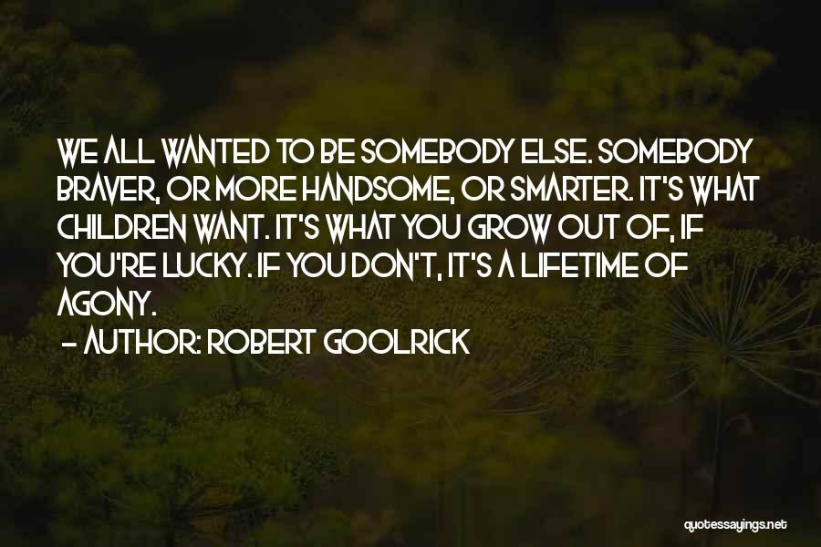 Robert Goolrick Quotes 1043965