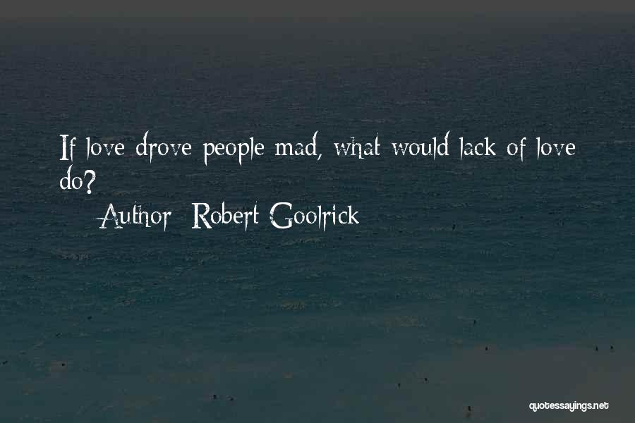 Robert Goolrick Quotes 1209645