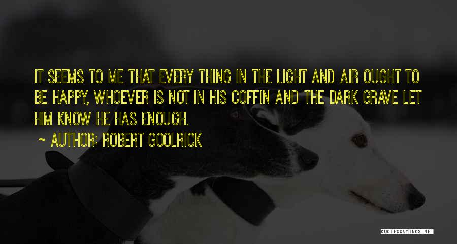 Robert Goolrick Quotes 1280892