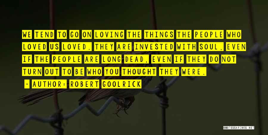 Robert Goolrick Quotes 1693422