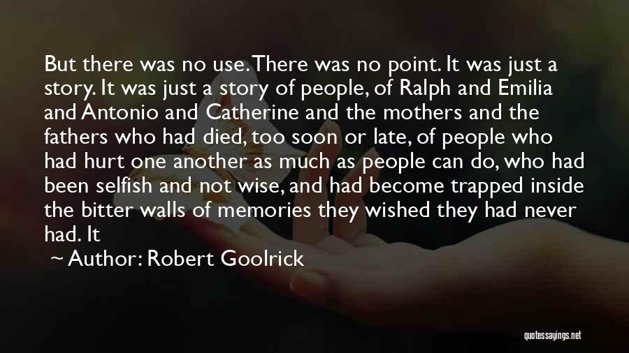 Robert Goolrick Quotes 1777815