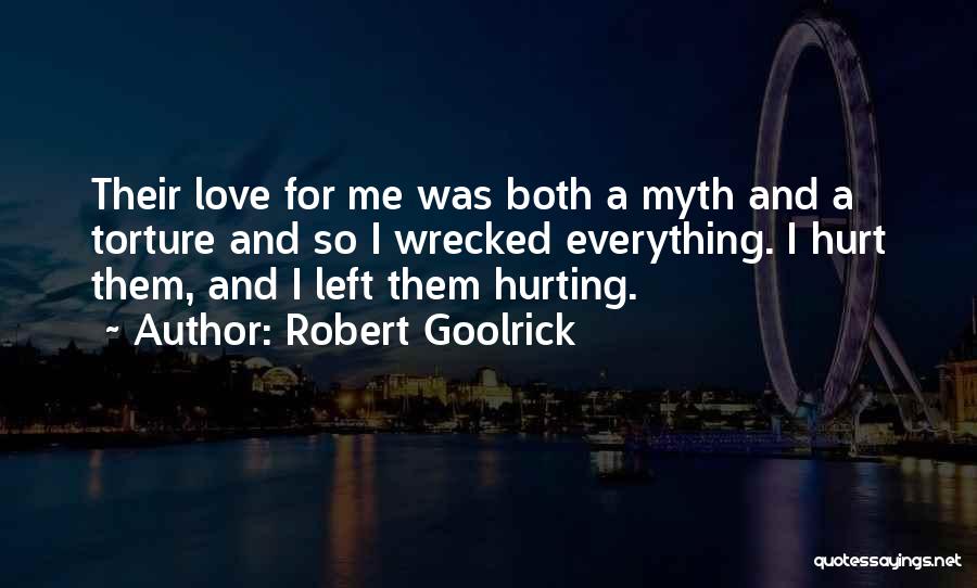 Robert Goolrick Quotes 1860115