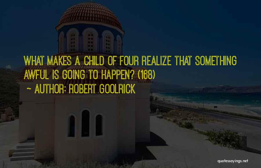 Robert Goolrick Quotes 1980062
