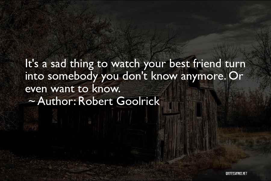 Robert Goolrick Quotes 2087653