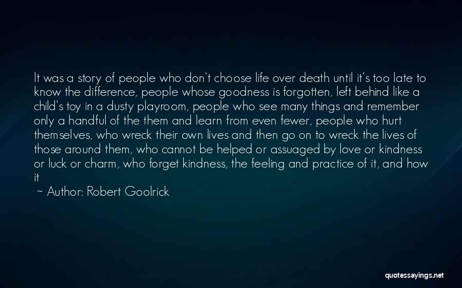 Robert Goolrick Quotes 649069