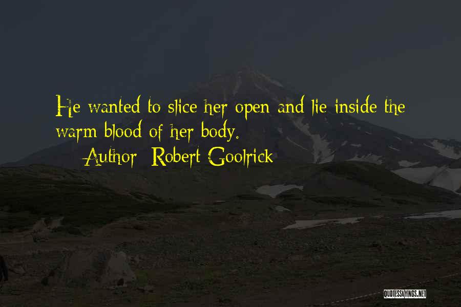 Robert Goolrick Quotes 877522