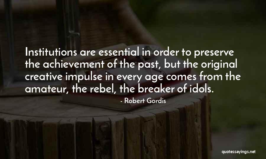 Robert Gordis Quotes 1251290