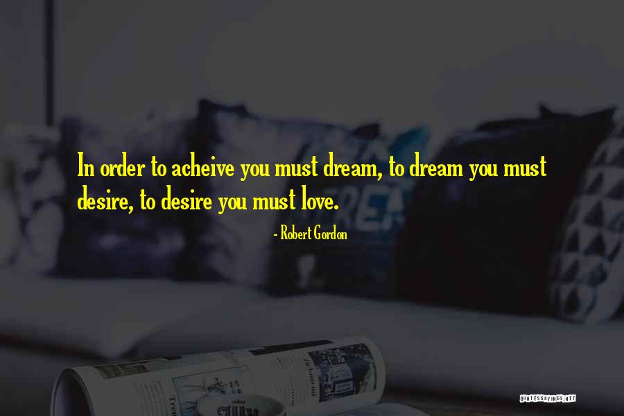 Robert Gordon Quotes 1940736