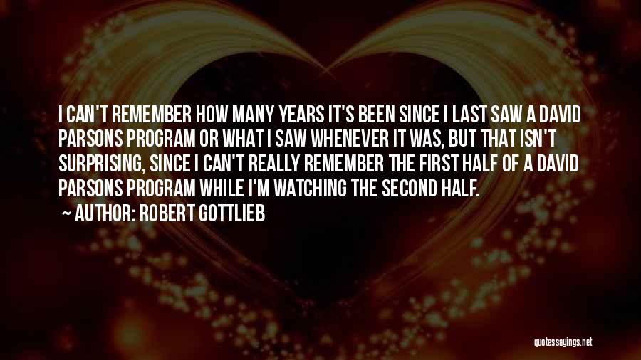 Robert Gottlieb Quotes 104644