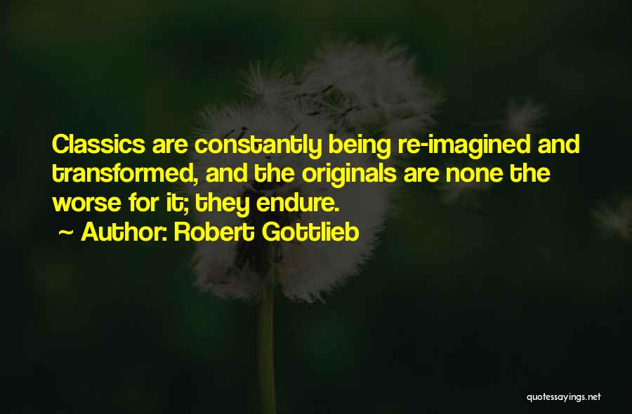 Robert Gottlieb Quotes 1290021