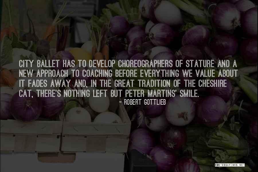 Robert Gottlieb Quotes 1427672