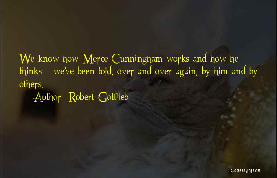 Robert Gottlieb Quotes 1625633