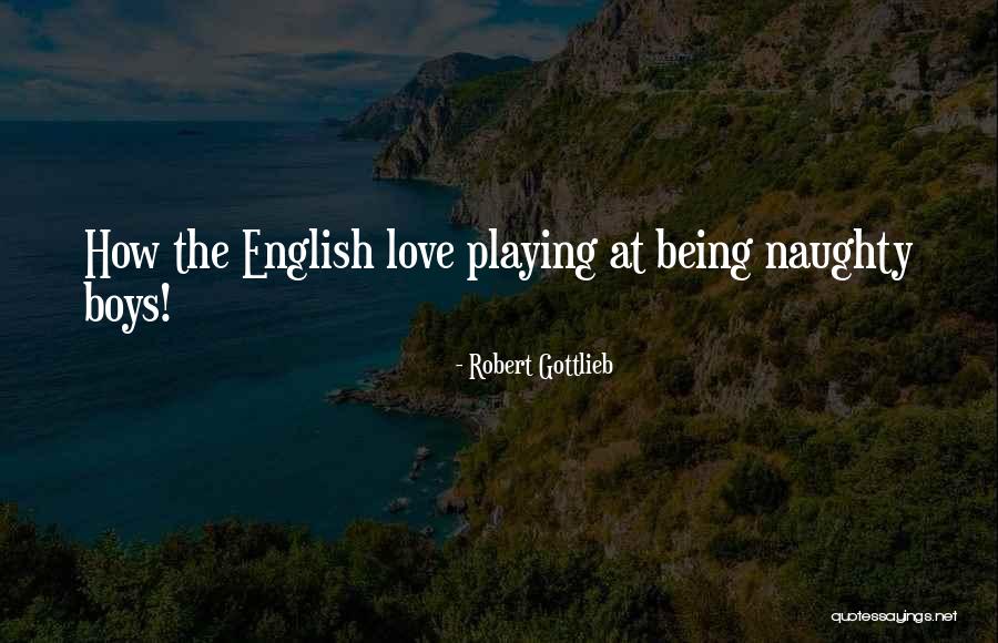 Robert Gottlieb Quotes 1748682