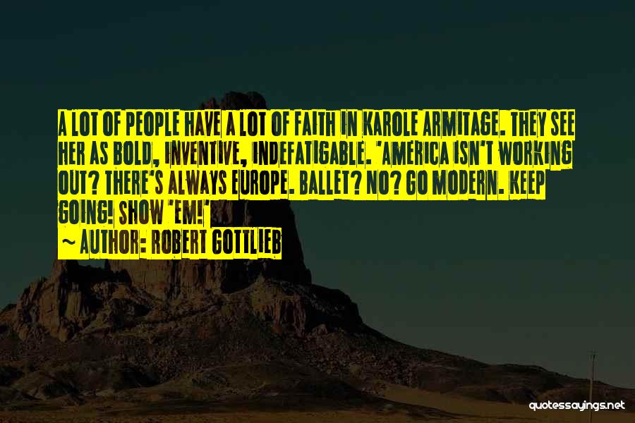 Robert Gottlieb Quotes 1753569