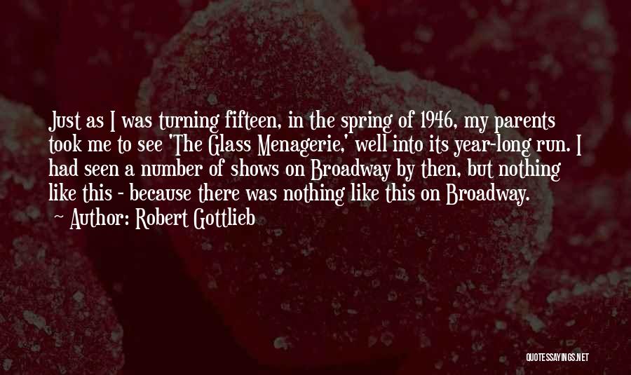 Robert Gottlieb Quotes 1772428