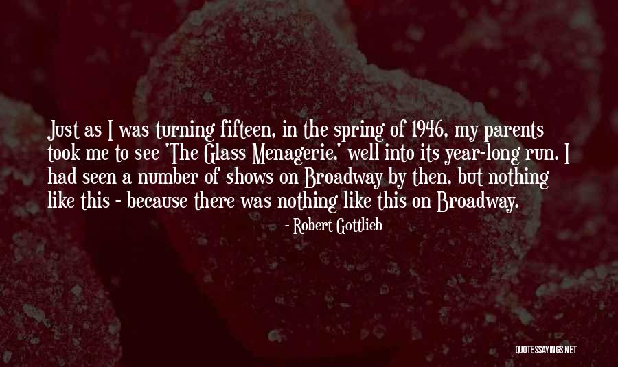 Robert Gottlieb Quotes 1772428