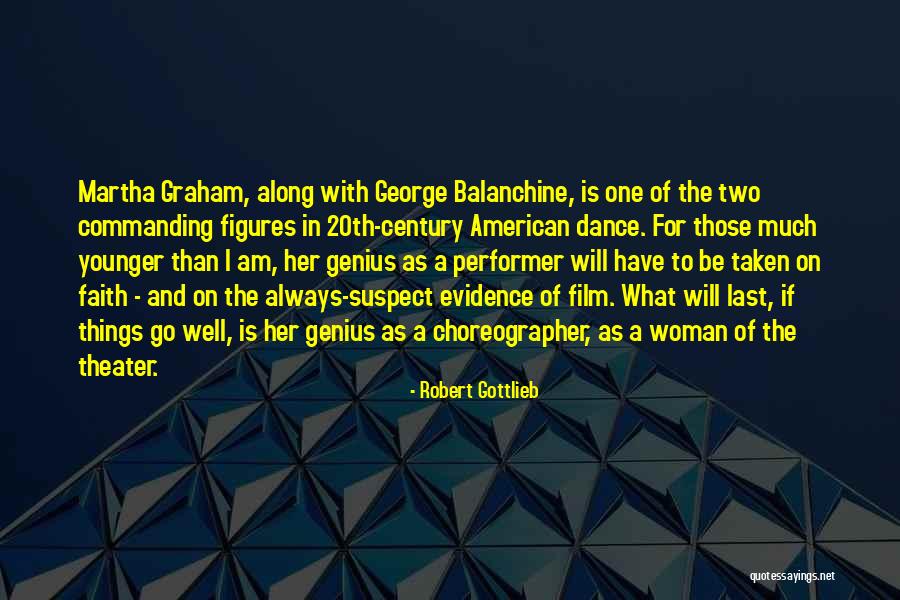 Robert Gottlieb Quotes 284857