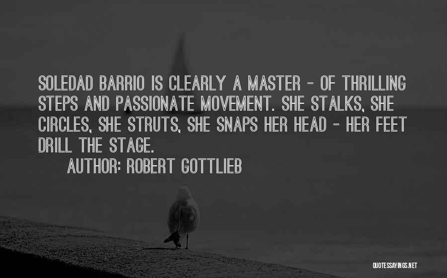 Robert Gottlieb Quotes 430992