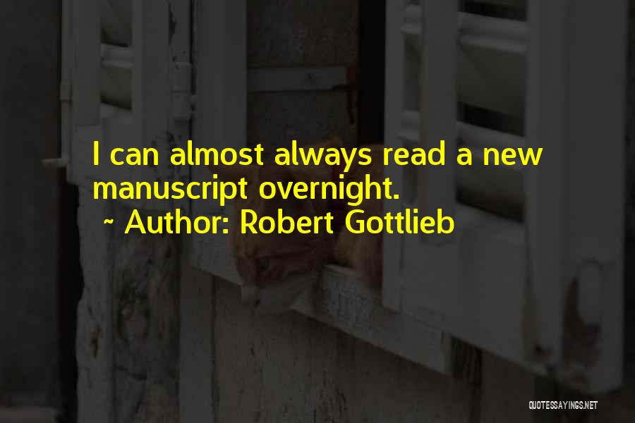 Robert Gottlieb Quotes 585677