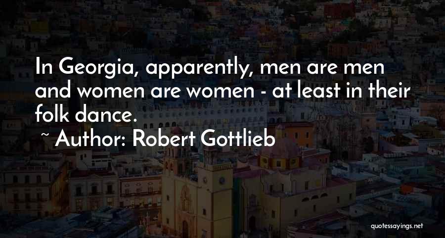 Robert Gottlieb Quotes 668438