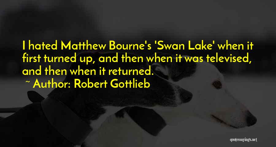 Robert Gottlieb Quotes 977485