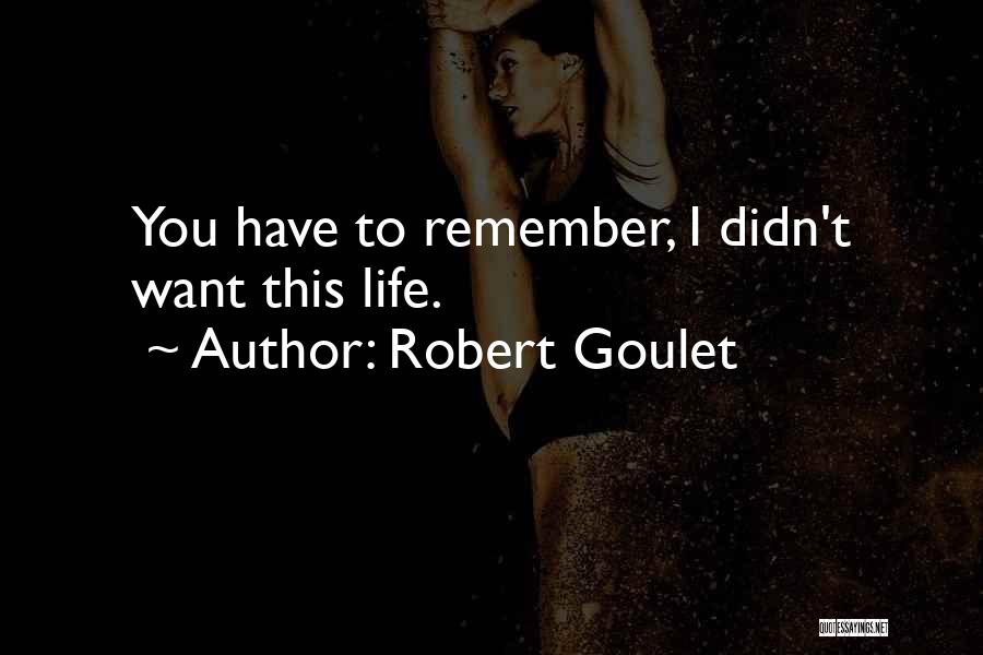 Robert Goulet Quotes 1362352