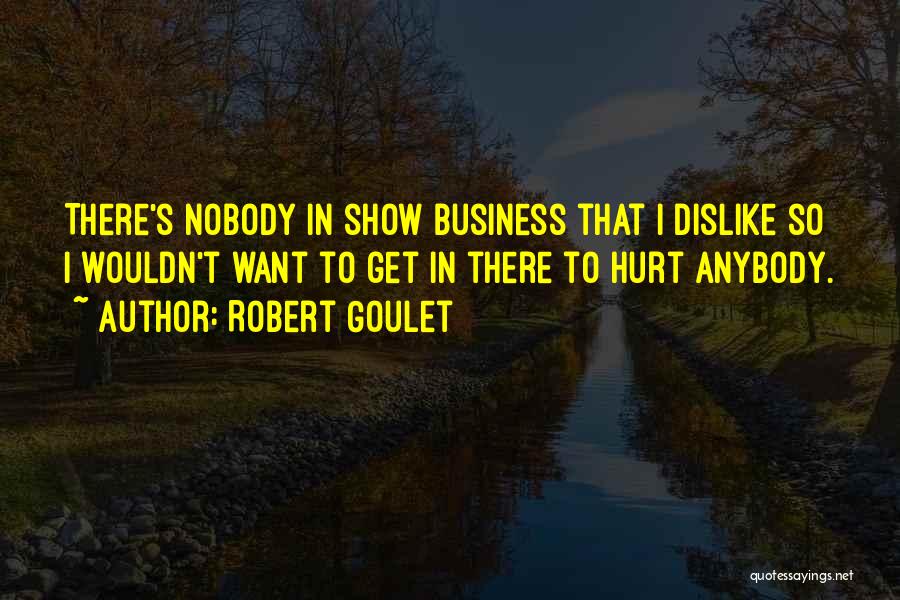 Robert Goulet Quotes 1703029