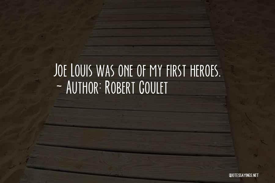 Robert Goulet Quotes 1771520