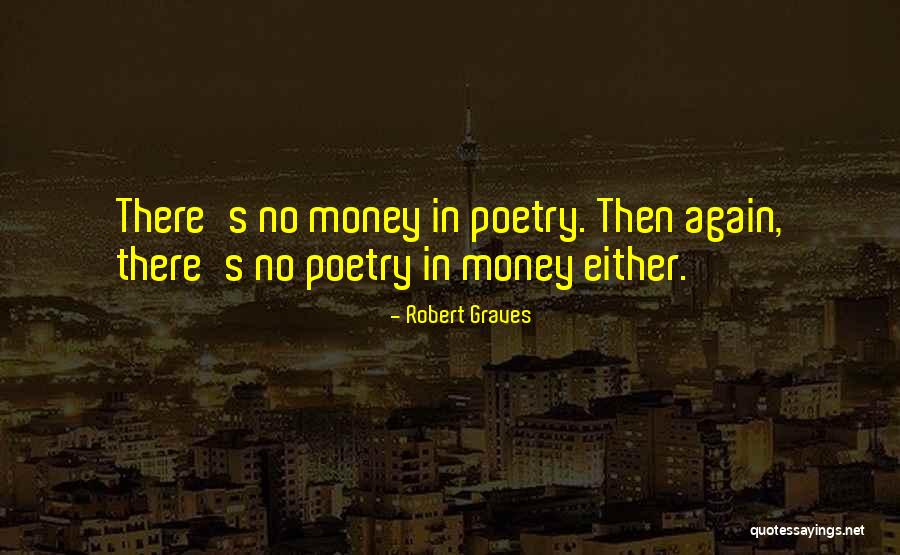 Robert Graves Quotes 2246668