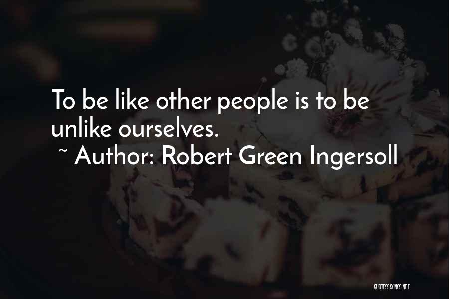 Robert Green Ingersoll Quotes 1043715