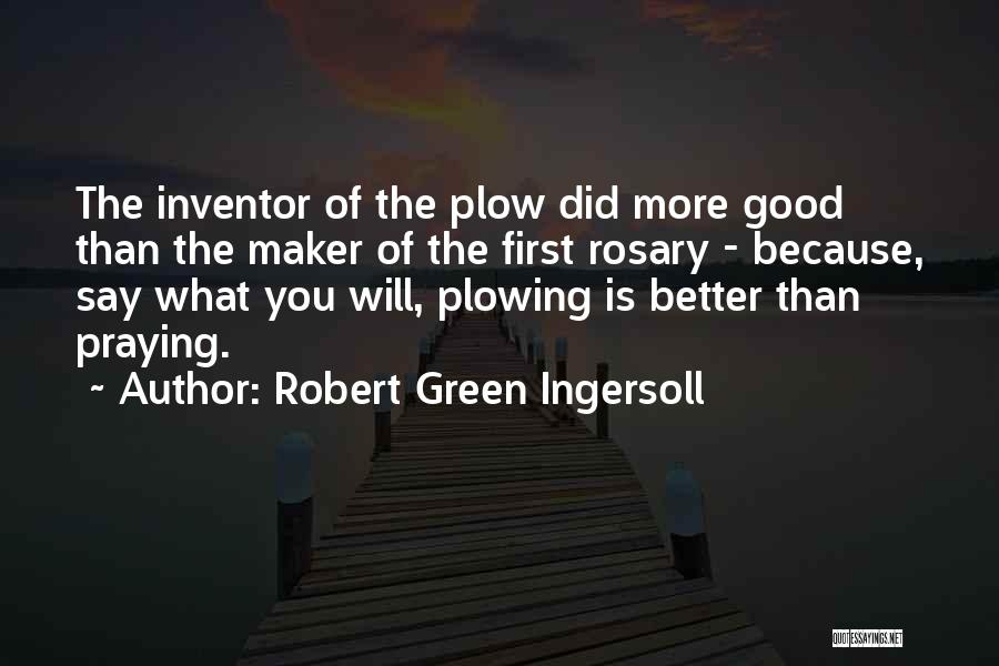 Robert Green Ingersoll Quotes 1143759