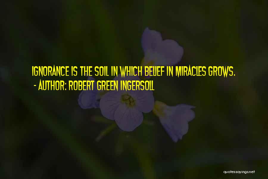 Robert Green Ingersoll Quotes 1638958