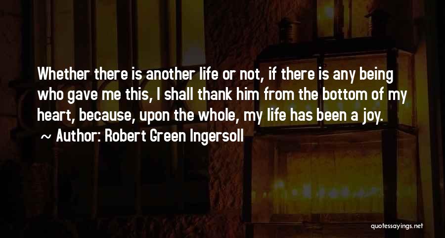 Robert Green Ingersoll Quotes 176893