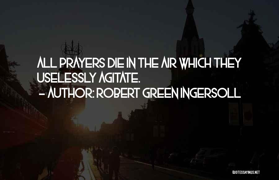 Robert Green Ingersoll Quotes 1823739