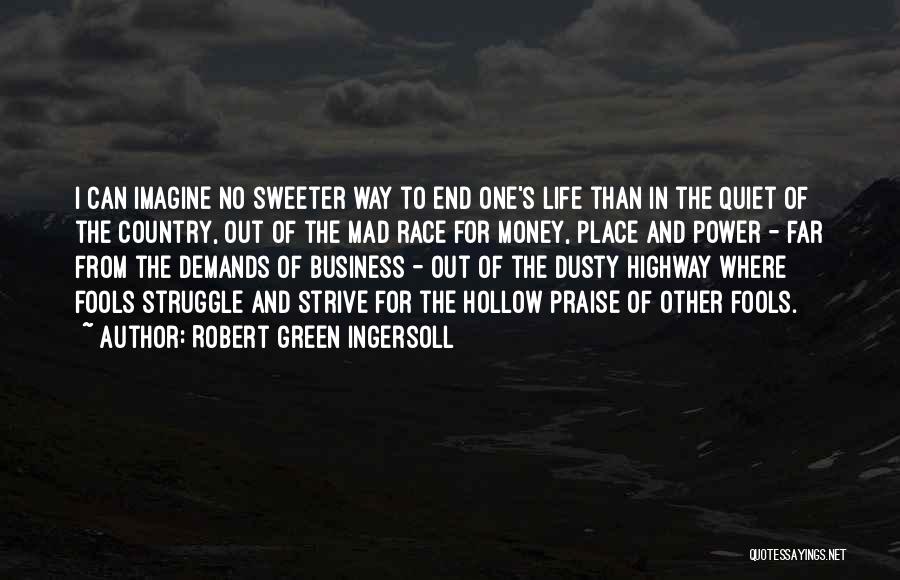 Robert Green Ingersoll Quotes 1865253