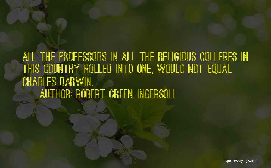 Robert Green Ingersoll Quotes 2248914
