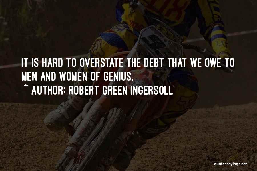 Robert Green Ingersoll Quotes 377955