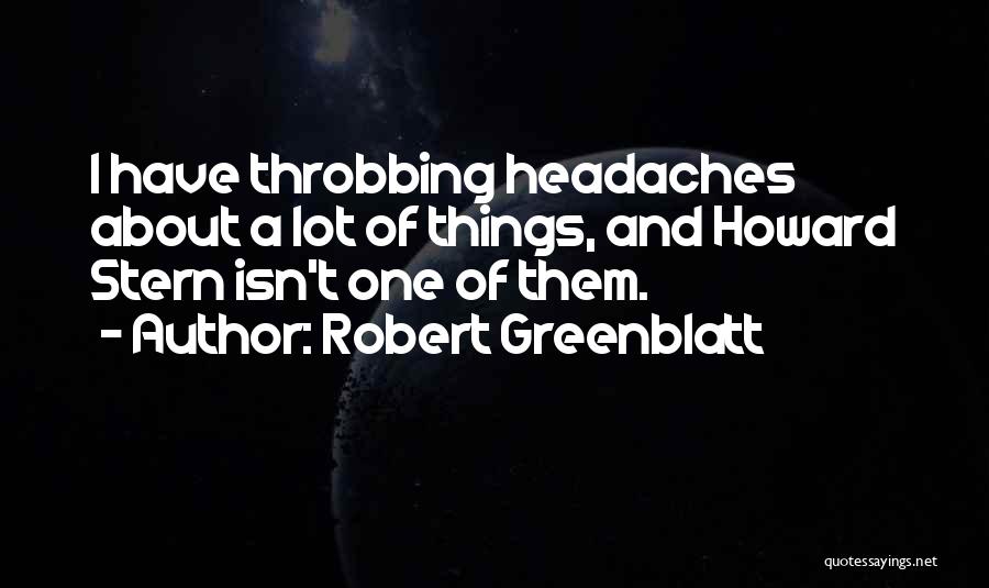 Robert Greenblatt Quotes 1303305