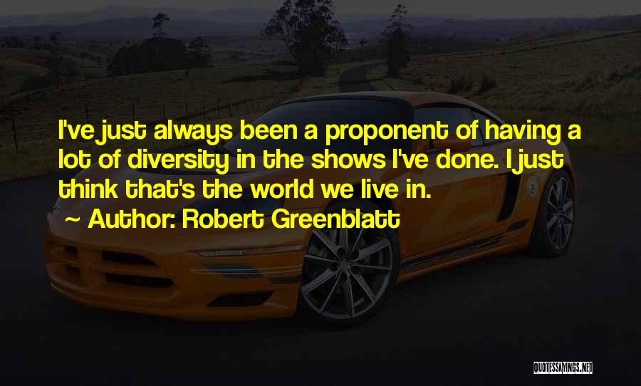 Robert Greenblatt Quotes 1363338