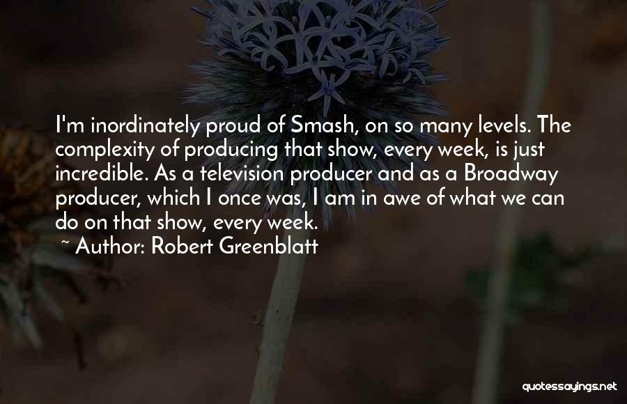 Robert Greenblatt Quotes 139413