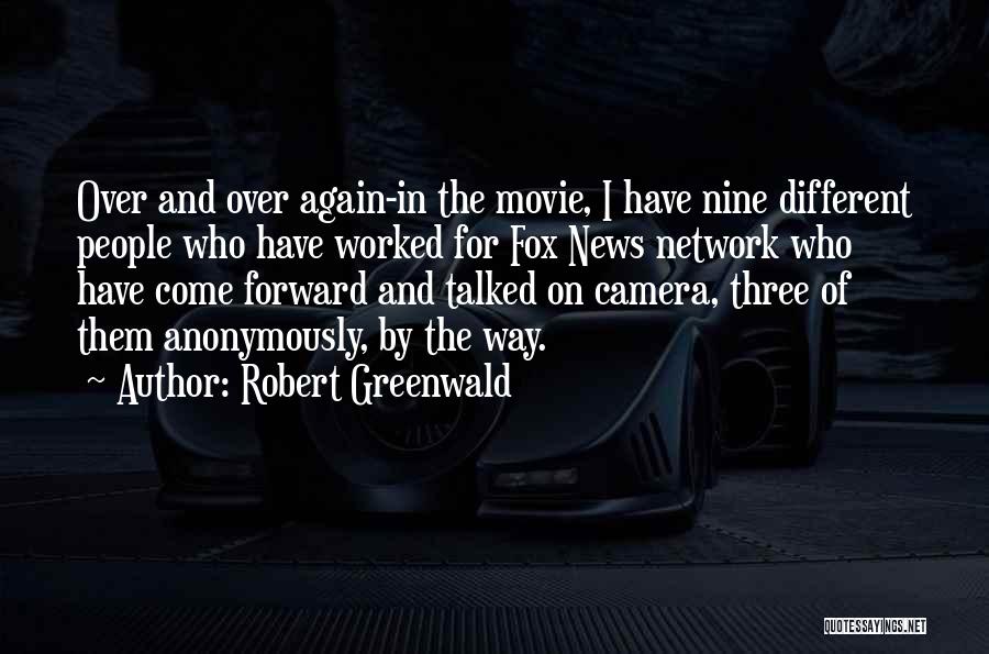 Robert Greenwald Quotes 1682246