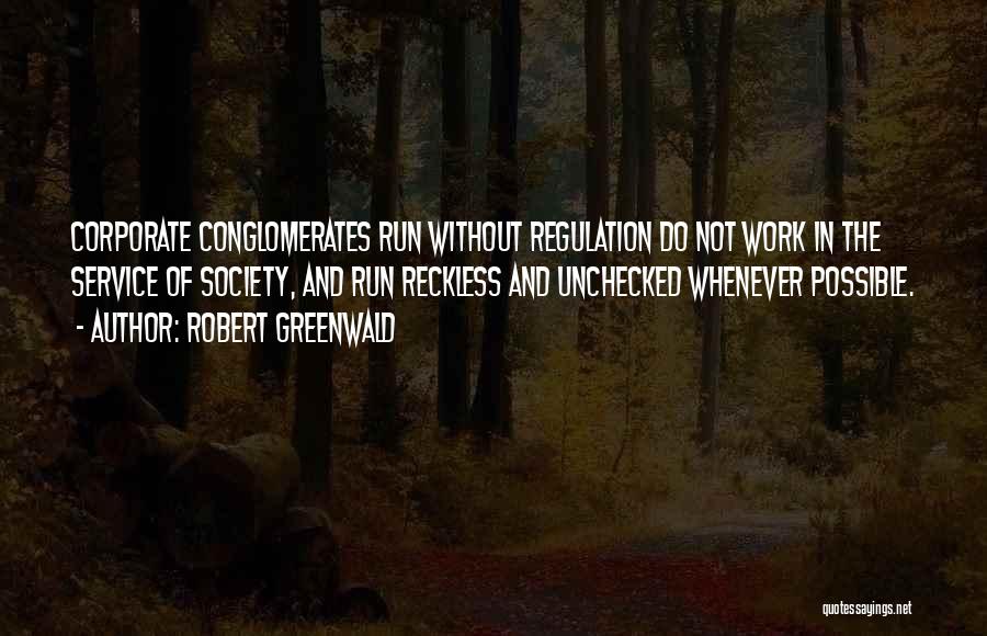 Robert Greenwald Quotes 1787468